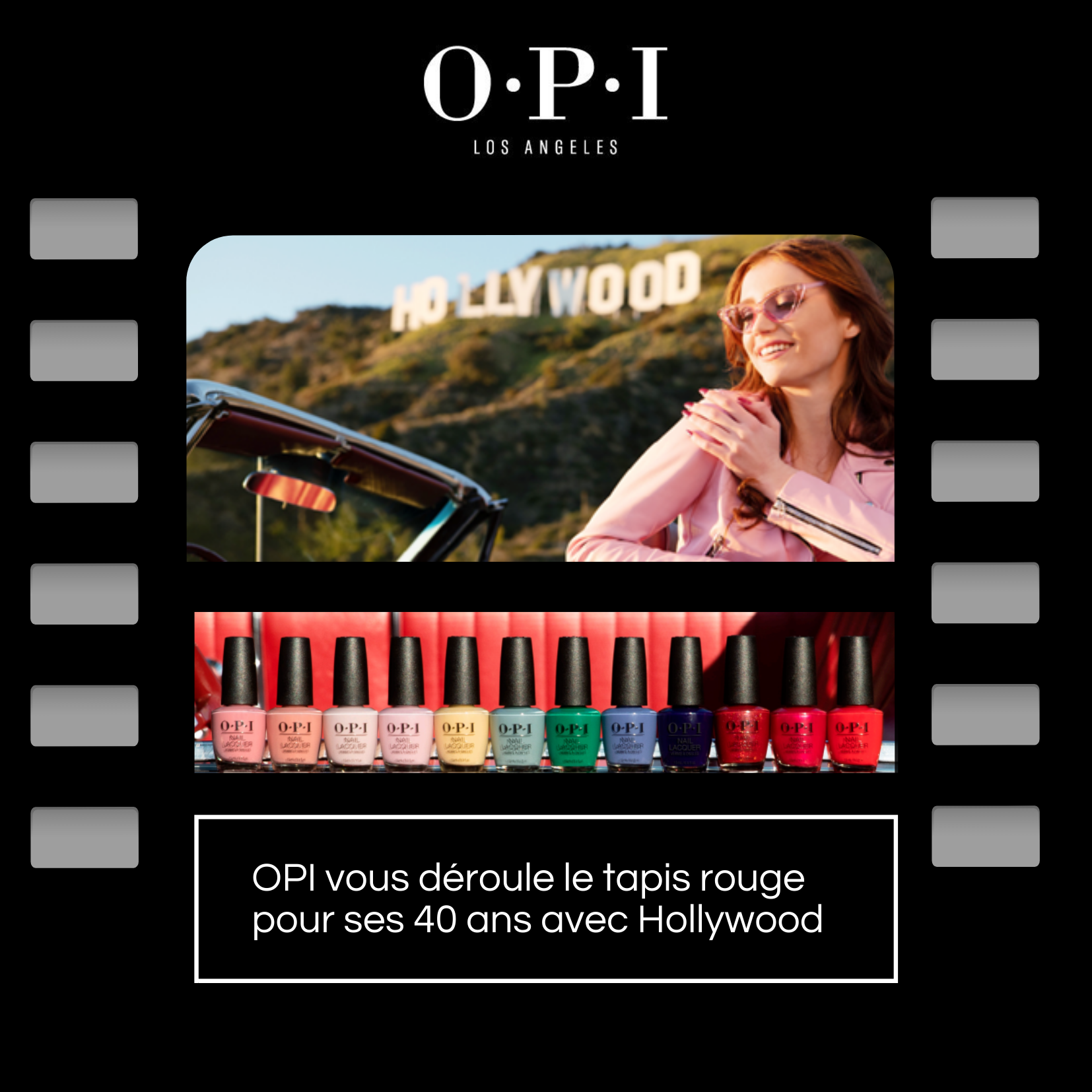 OPI 40 ans collection Hollywood