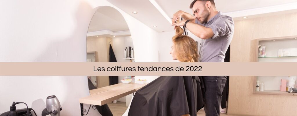 Les coiffures tendances en 2022