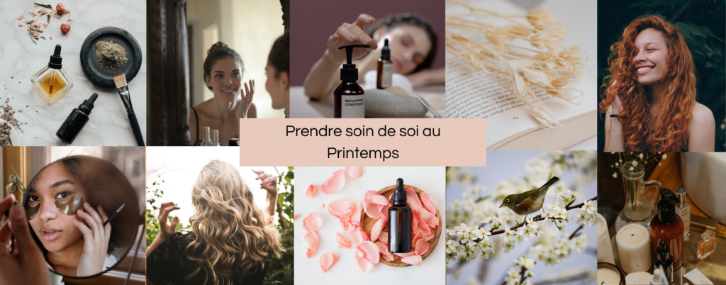 Comment prendre soin de soi à l&rsquo;arrivée du printemps
