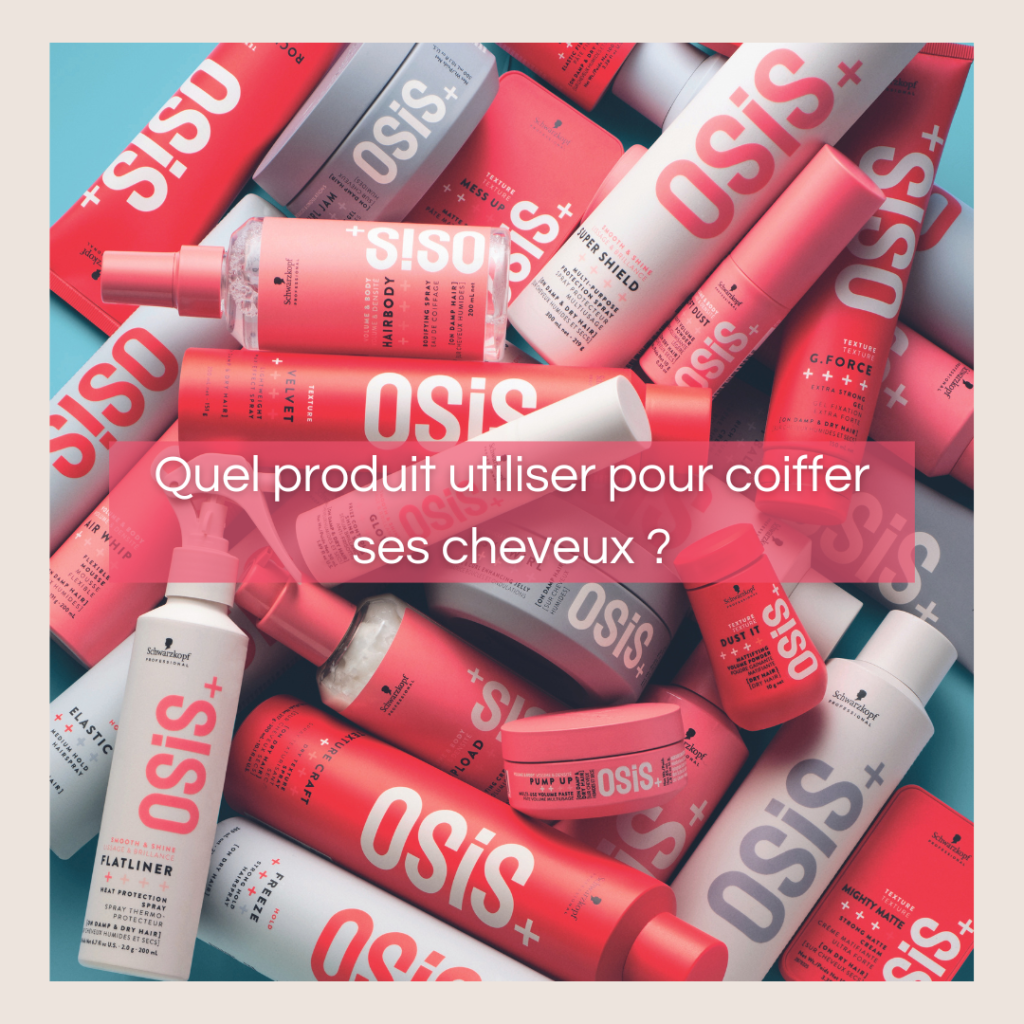 Quel produit utiliser pour coiffer ses cheveux ?