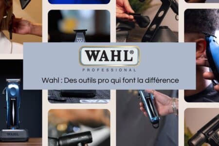 Wahl : des outils pro qui font la différence