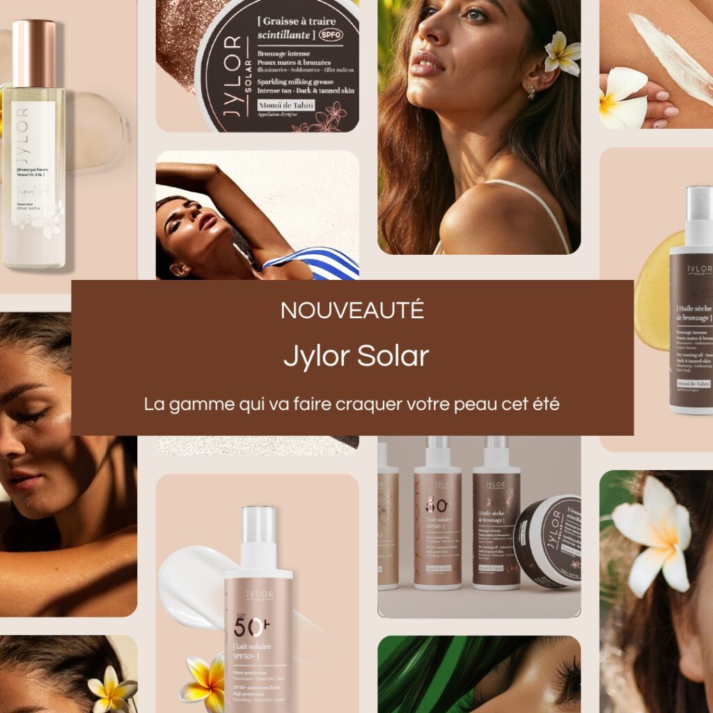 Jylor Solar : la gamme qui va faire craquer votre peau cet été